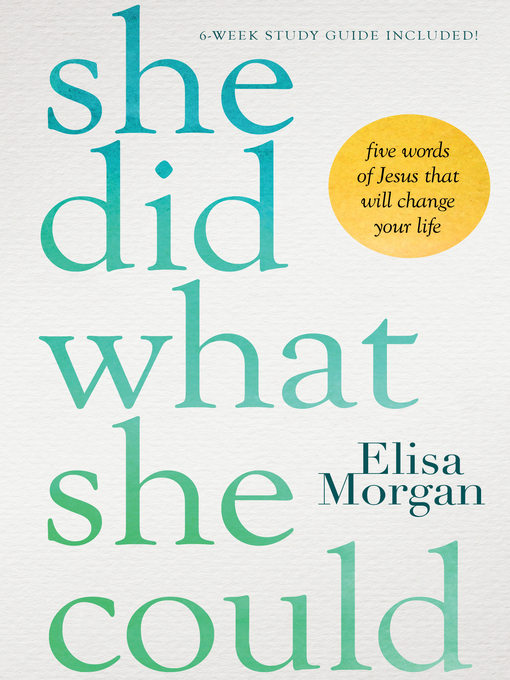 Title details for She Did What She Could by Elisa Morgan - Available